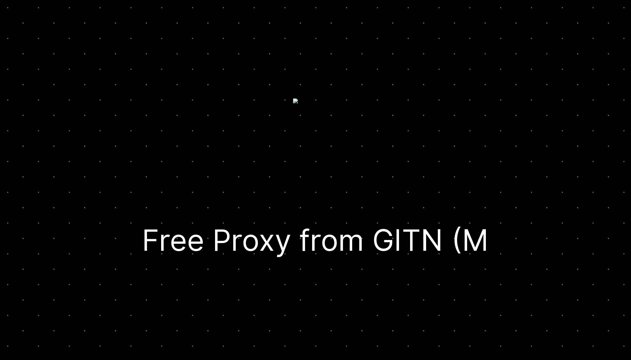 Free Proxy From GITN M Sdn Bhd Ditatompel Free proxy from gitn m sdn bhd ditatompel